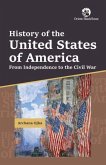 History of the United States of America From Independence to the Civil War