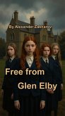 Free from Glen Elby (As the Echo Fades, #1) (eBook, ePUB)