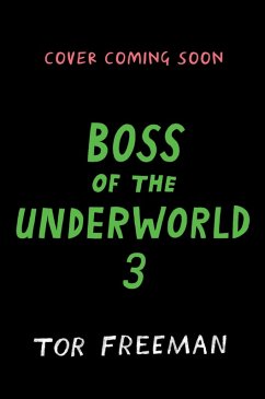 Boss of the Underworld: Book 3 - Freeman, Tor