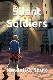 Silent Soldiers Silent Soldiers