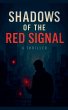 Shadows of the Red Signal - Bild 1