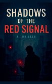 Shadows of the Red Signal