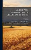 Curing and Fermentation of Cigar Leaf Tobacco Curing and Fermentation of Cigar Leaf Tobacco