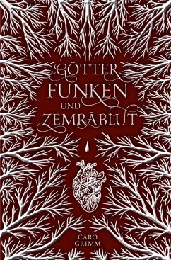 Götterfunken und Zemr¿blut - Grimm, Caro Götterfunken und Zemr¿blut - Grimm, Caro