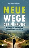 Neue Wege der Führung Neue Wege der Führung