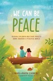 We Can Be Peace