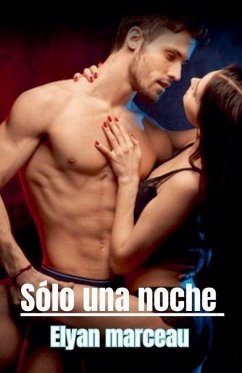Sólo una noche - Marceau, Elyan