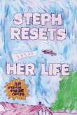 Steph Resets Her Life Steph Resets Her Life
