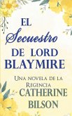 El Secuestro de Lord Blaymire El Secuestro de Lord Blaymire