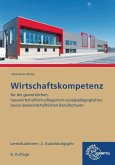 Wirtschaftskompetenz Lernsituationen 2. Ausbildungsjahr Wirtschaftskompetenz Lernsituationen 2. Ausbildungsjahr