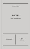 Jakobus Kommentar (Die Bibel erklärt) Jakobus Kommentar (Die Bibel erklärt)