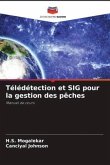 Télédétection et SIG pour la gestion des pêches Télédétection et SIG pour la gestion des pêches