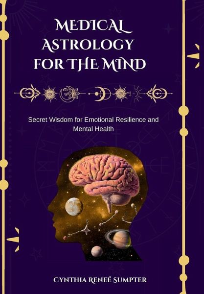 Medical Astrology for the Mind Medical Astrology for the Mind