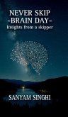 Never Skip Brain Day