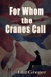 For Whom the Cranes Call - Bild 1