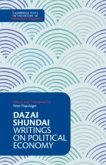 Dazai Shundai: Writings on Political Economy Dazai Shundai: Writings on Political Economy