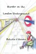 Murder on the London Underground - Bild 1