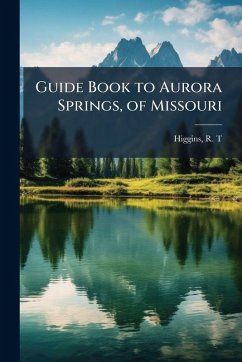 Cover Guide Book to Aurora Springs, of Missouri