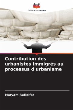 Cover Contribution des urbanistes immigrés au processus d'urbanisme