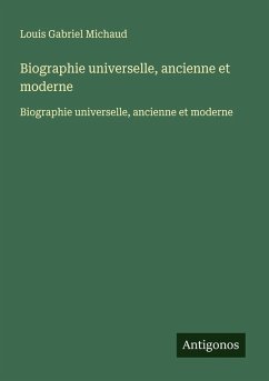 Cover Biographie universelle, ancienne et moderne
