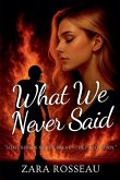 What We Never Said