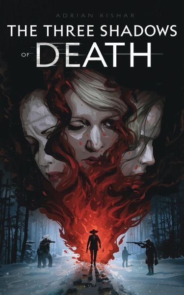 The Three Shadows of Death (eBook, ePUB) The Three Shadows of Death (eBook, ePUB)