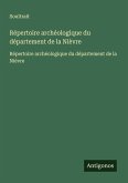 Répertoire archéologique du département de la Nièvre Répertoire archéologique du département de la Nièvre