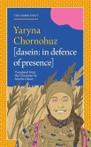 Dasein [In Defence of Presence]