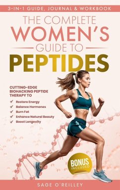 The Complete Women's Guide to Peptides - O'Reilley, Sage