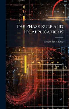 Cover The Phase Rule and Its Applications