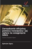 Zarz¿dzanie oficjaln¿ pomoc¿ rozwojow¿ i jej wp¿yw na osi¿gni¿cie SDG1 Zarz¿dzanie oficjaln¿ pomoc¿ rozwojow¿ i jej wp¿yw na osi¿gni¿cie SDG1