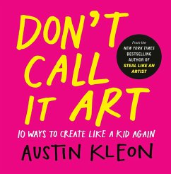 Don't Call It Art - Kleon, Austin