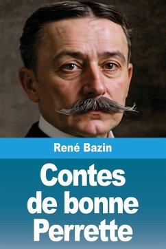 Contes de bonne Perrette - Bazin, René