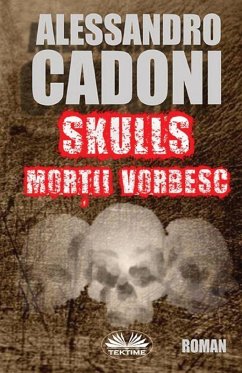 Skulls Mor¿ii Vorbesc - Alessandro Cadoni Skulls Mor¿ii Vorbesc - Alessandro Cadoni