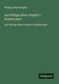 Aus Philipp Albert Stapfer's Briefwechsel Aus Philipp Albert Stapfer's Briefwechsel