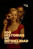 100 Historias de Infidelidad