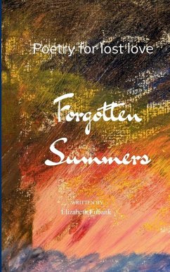 Cover Forgotten Summers Poetry for lost love
