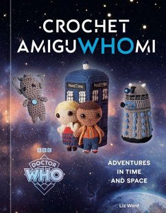 Crochet Amiguwhomi - Ward, Liz; Official Doctor Who Licensed