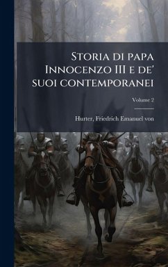Cover Storia di papa Innocenzo III e de' suoi contemporanei