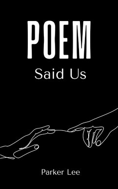Poem Said Us - Lee, Parker
