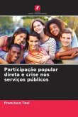 Participação popular direta e crise nos serviços públicos Participação popular direta e crise nos serviços públicos