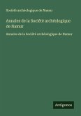 Annales de la Société archéologique de Namur