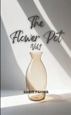 The Flower Pot(Vol.1) A collection of poems