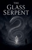 The Glass Serpent