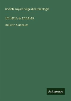 Bulletin & annales - Société royale belge d'entomologie Bulletin & annales - Société royale belge d'entomologie