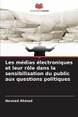Les médias électroniques et leur rôle dans la sensibilisation du public aux questions politiques