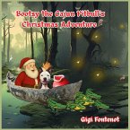 Bootsy the Cajun Pitbull's Christmas Adventure Bootsy the Cajun Pitbull's Christmas Adventure