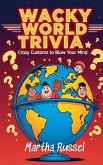 Wacky World Trivia Wacky World Trivia