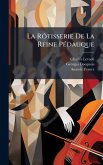 La RÃ´tisserie De La Reine PÃ(c)dauque