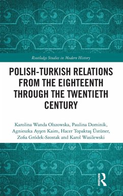 Cover Polish-Turkish Relations from the Eighteenth through the Twentieth Century